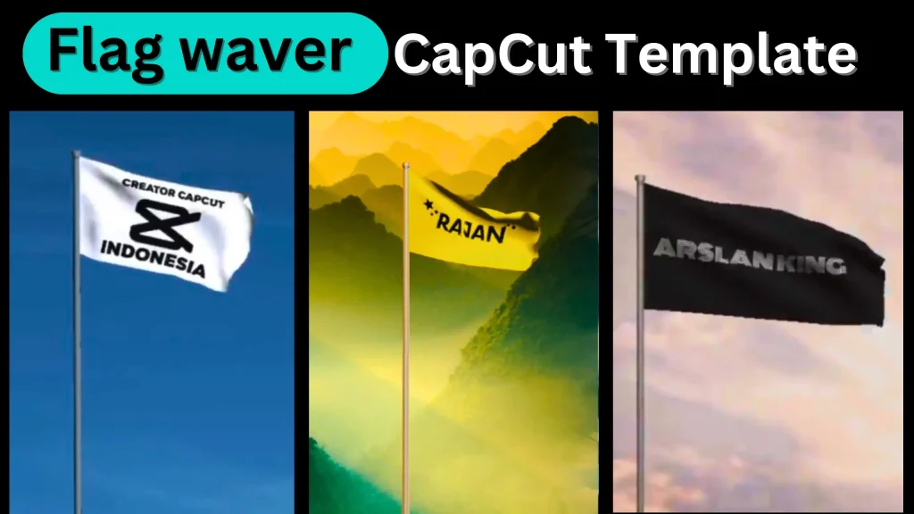 Flag waver CapCut Template