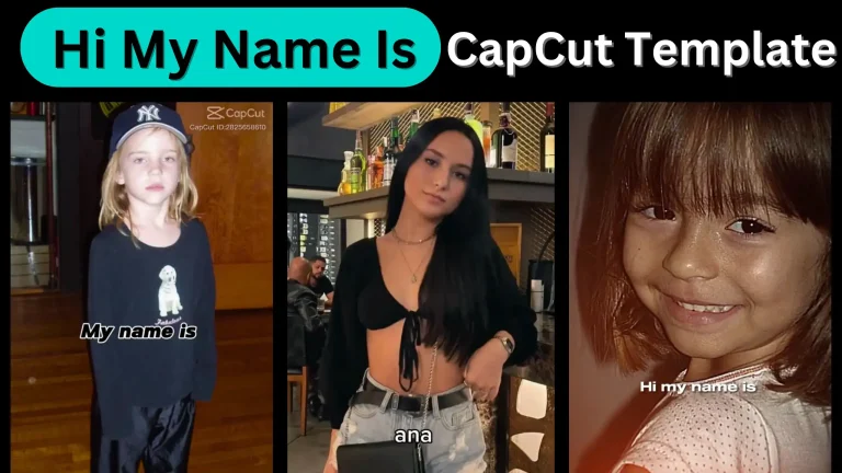 Hi My Name Is Capcut Template